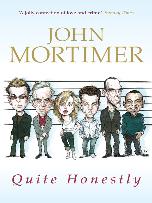 Title details for Quite Honestly by John Mortimer - Available